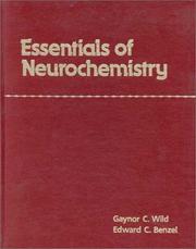 Cover of: Essentials of neurochemistry | Gaynor C. Wild