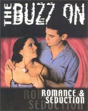 Cover of: The buzz on romance & seduction