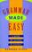 Cover of: Grammar Made Easy