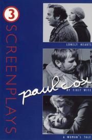 Cover of: Paul Cox, Three Screenplays: Lonely Hearts, My First Wife and a Woman's Tale (Screenplays)