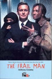 The frail man by Anthony Crowley
