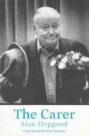 Cover of: The Carer by Alan Hopgood