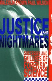 Cover of: Justice and nightmares: successes and failures of forensic science in Australia and New Zealand