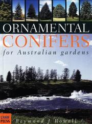 Cover of: Ornamental conifers for Australian gardens by Raymond J. Rowell