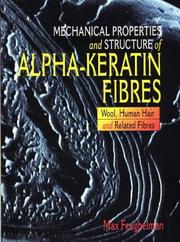 Mechanical properties and structure of alpha-keratin fibres by Max Feughelman