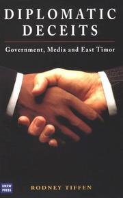 Cover of: Diplomatic deceits: government, media, and East Timor