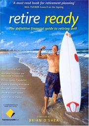 Cover of: Retire Ready: The Definitive Financial Guide to Retiring Well