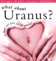 Cover of: What about Uranus?: or, how are you on the whole?