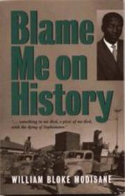 Cover of: Blame me on history by Bloke Modisane