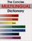 Cover of: The concise multilingual dictionary