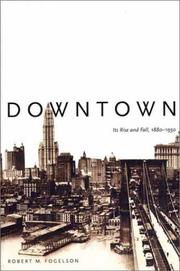 Cover of: Downtown: Its Rise and Fall, 1880-1950