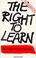 Cover of: The right to learn