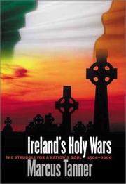 Cover of: Ireland's Holy Wars by Marcus Tanner