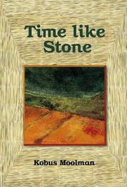 Cover of: Time like stone | Kobus Moolman