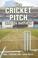 Cover of: The Cricket Pitch and Its Outfield