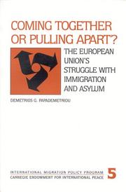 Cover of: Coming together or pulling apart? by Demetrios G. Papademetriou