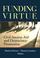 Cover of: Funding Virtue