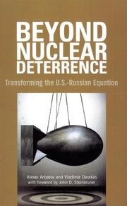 Cover of: Beyond Nuclear Deterrence: Transforming the U.S.-Russian Equation