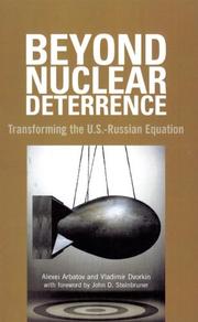 Cover of: Beyond Nuclear Deterrence by Alexei Arbatov, Vladimir Dvorkin