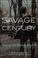 Cover of: Savage Century