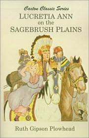Cover of: Lucretia Ann on the Sagebrush Plains (Caxton Classics)