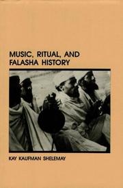 Music, ritual, and Falasha history by Kay Kaufman Shelemay