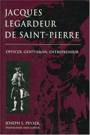 Cover of: Jacques Legardeur de Saint-Pierre: officer, gentleman, entrepreneur