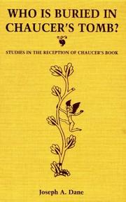 Cover of: Who is buried in Chaucer's tomb?: studies in the reception of Chaucer's book