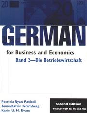 Cover of: German for Business and Economics by Patricia Ryan Paulsell, Anne-Katrin Gramberg, Karin U. H. Evans, Patricia Ryan Paulsell, Anne-Katrin Gramberg, Karin U. H. Evans