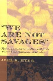 We are not savages by Joel Hyer, Joel R. Hyer