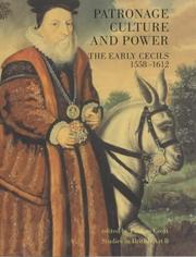Cover of: Patronage, culture, and power: the early Cecils