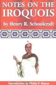 Cover of: Notes on the Iroquois, or, Contributions to American history, antiquities, and general ethnology