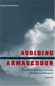 Cover of: Avoiding Armageddon: Canadian Military Strategy and Nuclear Weapons, 1950-63