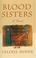 Cover of: Blood Sisters