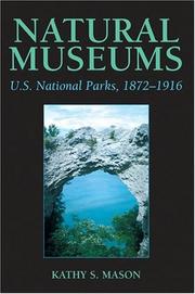 Cover of: Natural museums: U.S. national parks, 1872-1916