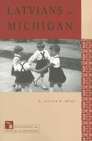 Latvians in Michigan by Silvija D. Meija