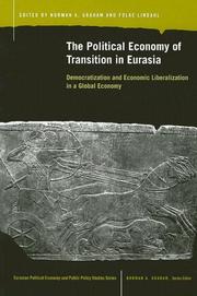 Cover of: The Political Economy of Transition in Eurasia: Democratization And Economic Liberalization in a Global Economy (Eurasian Political Economy and Public Policy Studies)