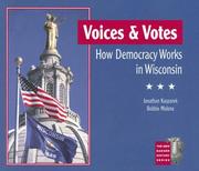 Cover of: Voices and Votes: How Democracy Works in Wisconsin (New Badger History)