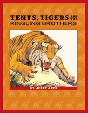 Cover of: Tents, Tigers, and the Ringling Brothers (Badger Biography Series) by Jerry Apps