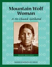 Cover of: Mountain Wolf Woman: A Ho-Chunk Girlhood (Badger Biographies Series)