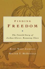 Finding freedom by Ruby West Jackson, Walter T. McDonald
