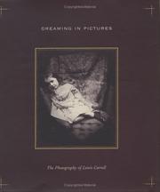 Cover of: Dreaming in Pictures: The Photography of Lewis Carroll