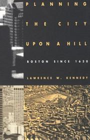 Cover of: Planning the City upon a Hill by Lawrence W. Kennedy