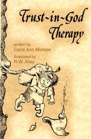 Trust-in-God therapy by Carol Ann Morrow