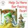 Cover of: Help is Here for Facing Fear! (Elf-Help Books for Kids)