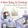 Cover of: A New Baby Is Coming!