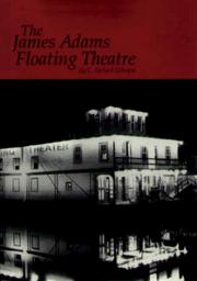 Cover of: The James Adams Floating Theatre | C. Richard Gillespie