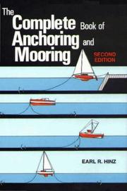 Cover of: The complete book of anchoring and mooring by Earl R. Hinz