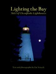 Cover of: Lighting the Bay: Tales of Chesapeake Lighthouses