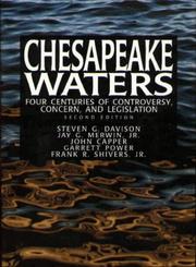 Cover of: Chesapeake waters: four centuries of controversy, concern, and legislation
